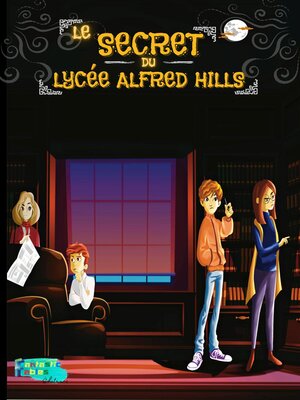cover image of Le Secret du Lycée Alfred Hills